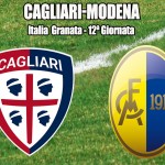 Italia granata live Cagliari-Modena