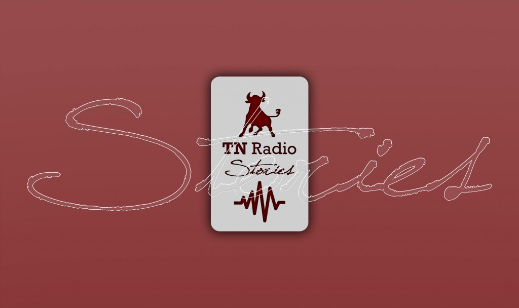 TN RADIO STORIES
