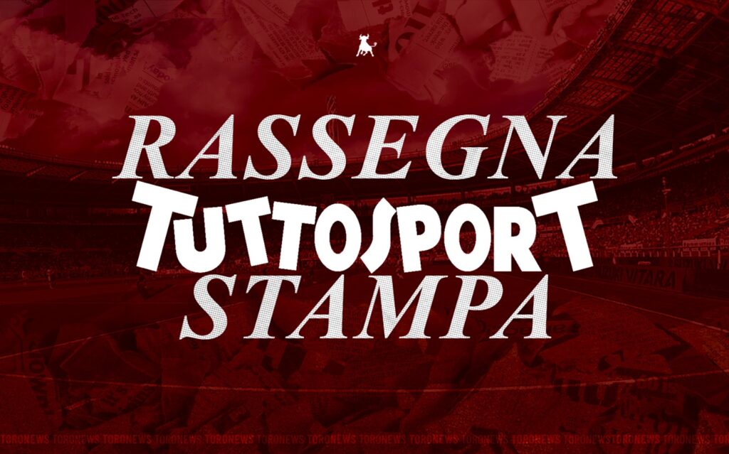 Rassegna Stampa - Tuttosport