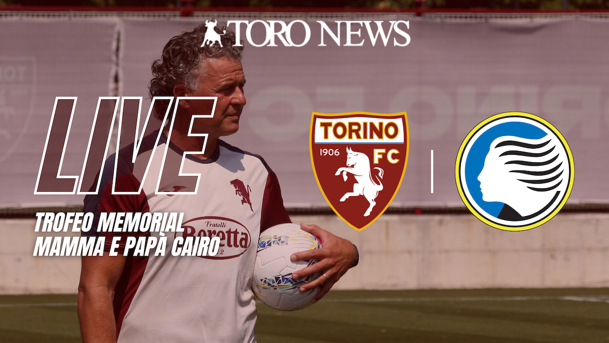 LIVE! Memorial Mamma e Papà Cairo, Torino-Atalanta 1-1