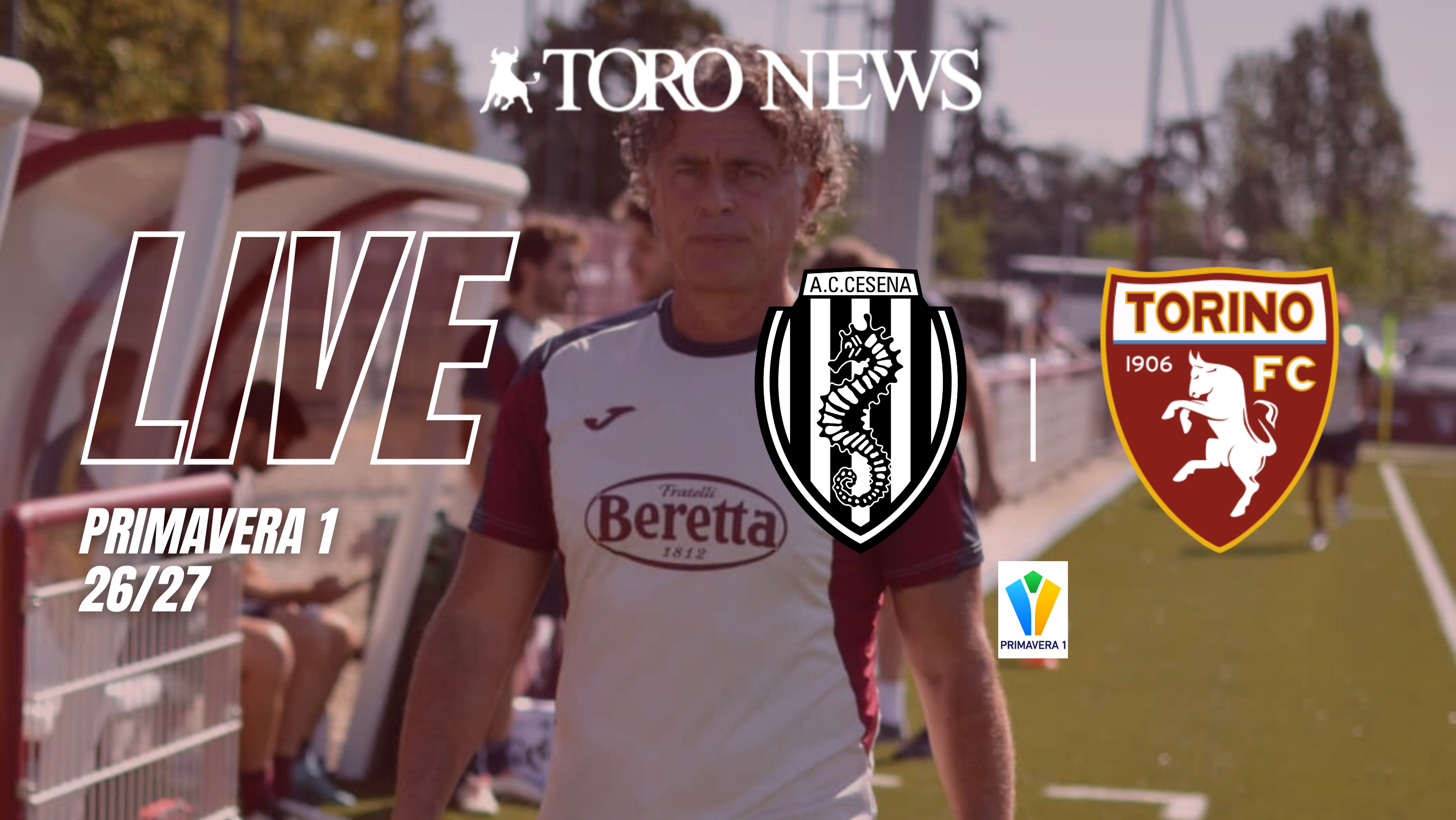 LIVE! Primavera, Cesena-Torino: 1-0, Ricci punisce alla prima occasione