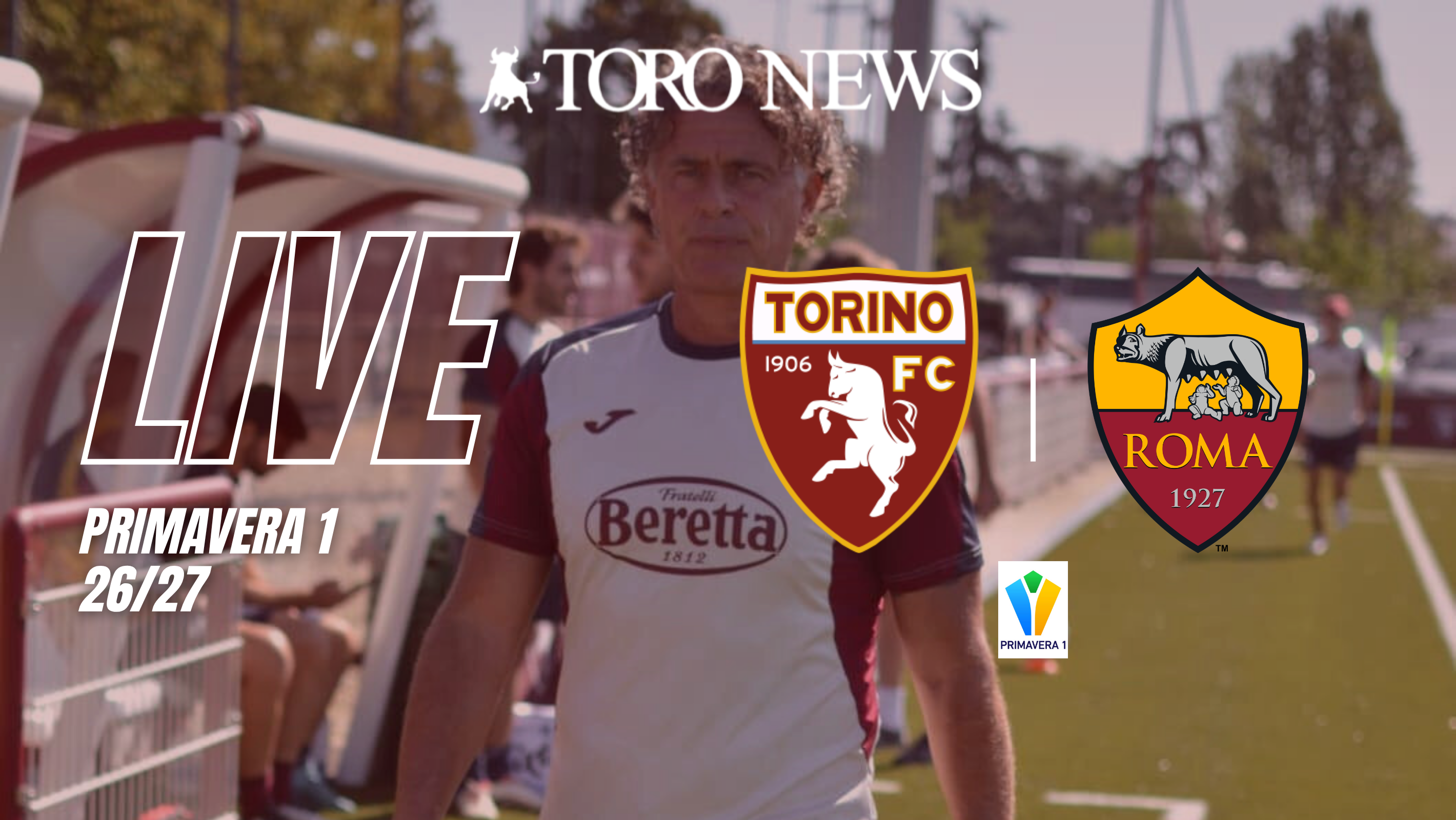 LIVE! Primavera, Torino-Roma