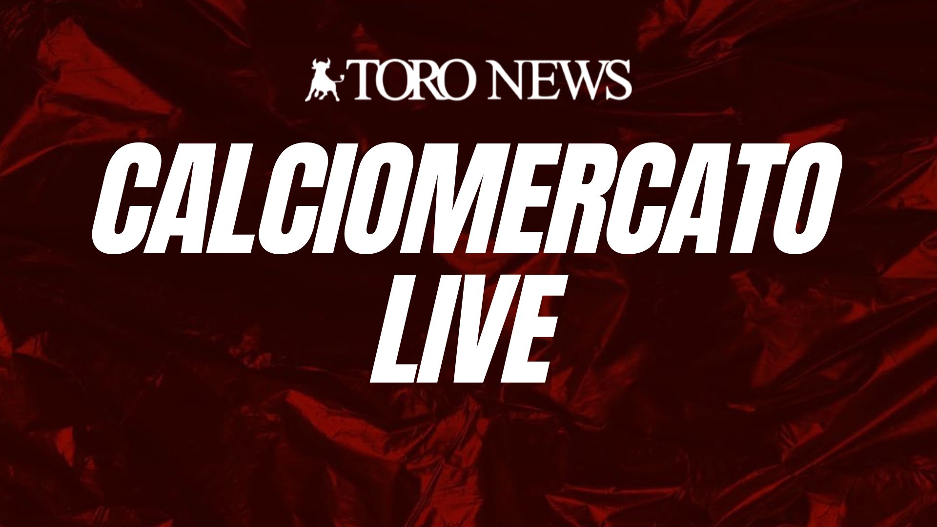 LIVE! Calciomercato Toro, le trattative dell’ultimo giorno